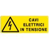 CARTELLO PERICOLO CAVI ELETTRICI