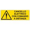 CARTELLO CANCELLO ELETTRICO