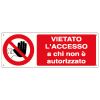 CARTELLO VIETATO L'ACCESSO